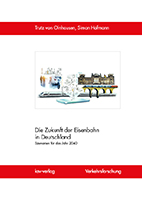 Cover_Die Zukunft der Eisenbahn in Deutschland